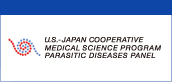 U.S.-JAPAN COOPERATIVE MEDICAL SCIENCE PROGRAM PARASITIC DISEASES PANEL